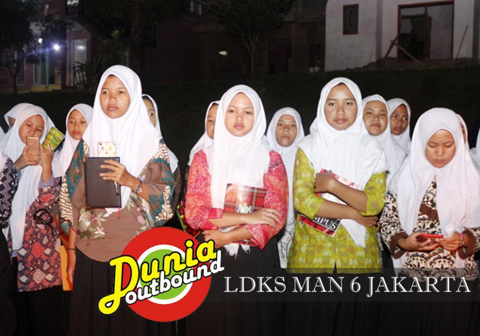 ldks man 6 jakarta, man 6 jakarta, dunia outbound, ldk, latihan dasar kepemimpinan